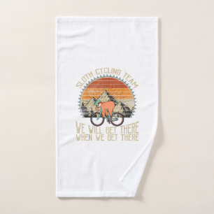 Sloth Cycling Team We Well Get There When We Get T Hand Towel