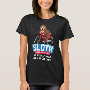 Sloth Cycling Team We Will Get There Mountain Bike T-Shirt