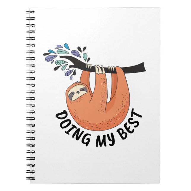 Sloth Doing My Best Notebook (Front)