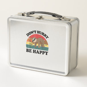 Sloth Dont Hurry Be Happy Funny Graphic Women Teen Metal Lunch Box