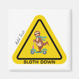 Sloth Down   Funny Sloth Riding Scooter Template Magnet