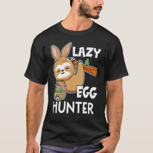 Sloth Easter Bunny Lazy Rabbit Easter Egg Hunt T-Shirt