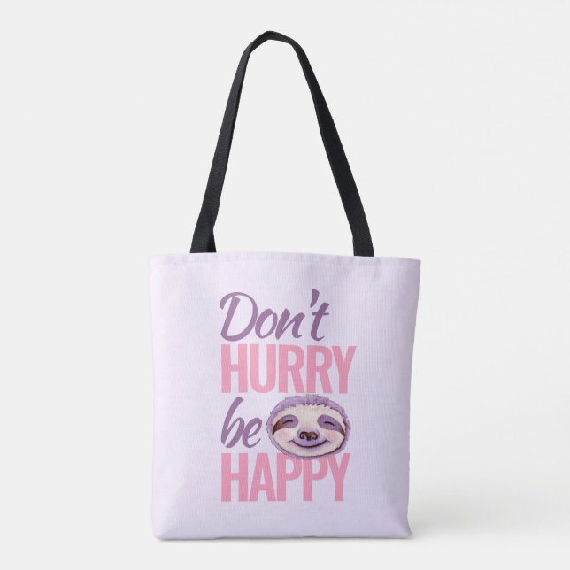 Sloth face art don't hurry be happy pink purple tote bag (Back)