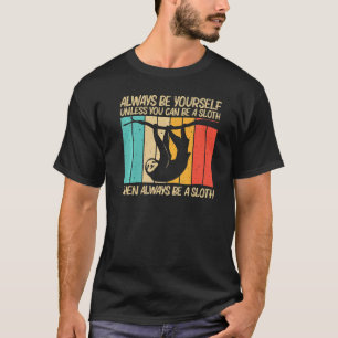 Sloth For Men Women Lazy Sloth Animal 6 T-Shirt