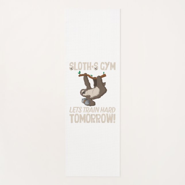 Sloth gym Lets train hard Tomorrow Yoga Mat (Front)
