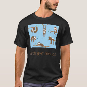 Sloth Gymnastics T-Shirt