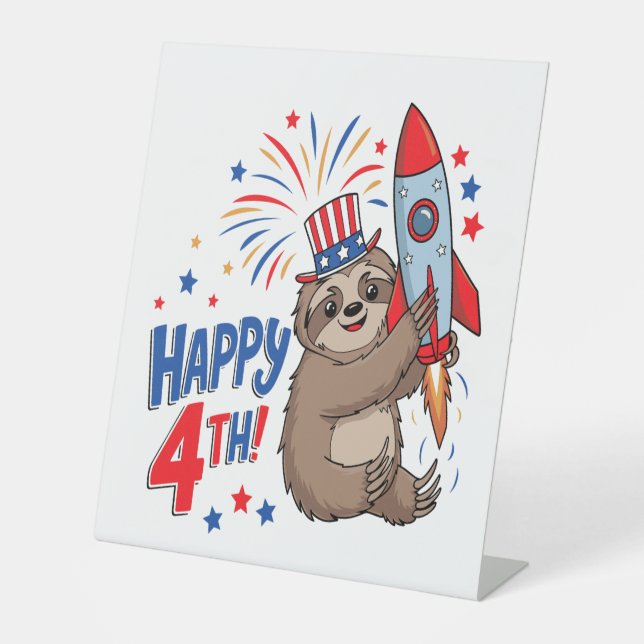 Sloth Happy 4th Rocket Fireworks USA Pedestal Sign (Front)