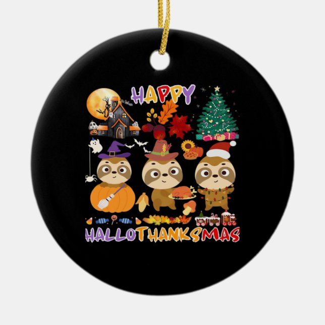 Sloth Happy Hallothanksmas Funny Halloween Thanksg Ceramic Tree Decoration (Front)