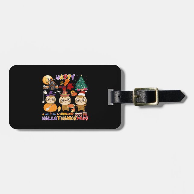 Sloth Happy Hallothanksmas Funny Halloween Thanksg Luggage Tag (Front Horizontal)