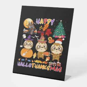 Sloth Happy Hallothanksmas Funny Halloween Thanksg Pedestal Sign