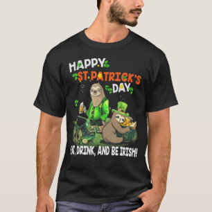 Sloth Happy St Patrick's Day Eat Drink And Be Iris T-Shirt