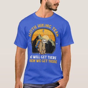 Sloth Hiking  Sloth Hiking Team  T-Shirt