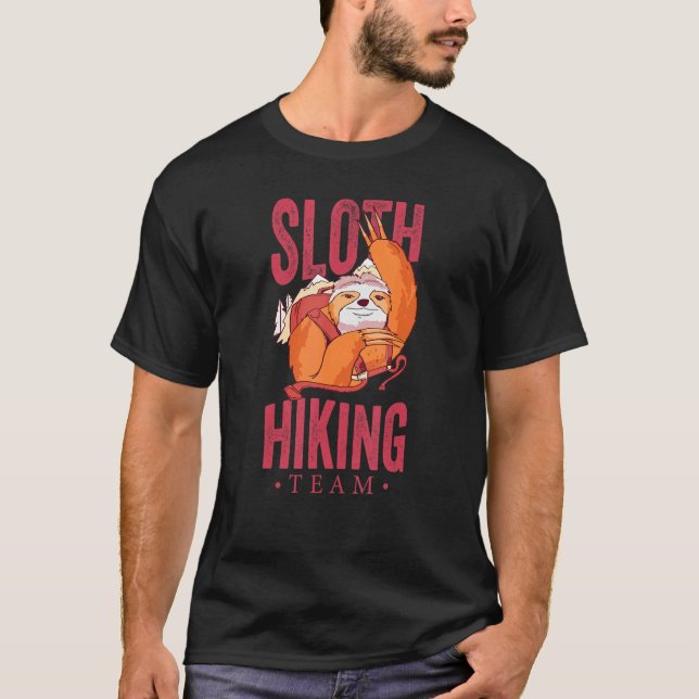 Sloth Hiking Team Classic We Will Get There Campin T-Shirt (Front)
