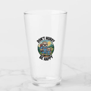 Sloth Hiking Team Don't Hurry Be Happy Enjoy the J Glass