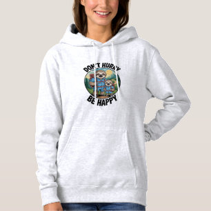 Sloth Hiking Team Don't Hurry Be Happy Enjoy the J Hoodie