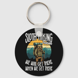 Sloth Hiking Team Get There When Get There Hiking Key Ring