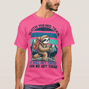 Sloth Hiking Team Hiking Gifts Men Women Kids Funn T-Shirt