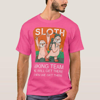 Sloth Hiking Team Mountain Bed Nap Doze Tree Anima T-Shirt