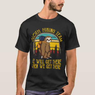 Sloth Hiking Team We Will Get There Funny Vintage T-Shirt