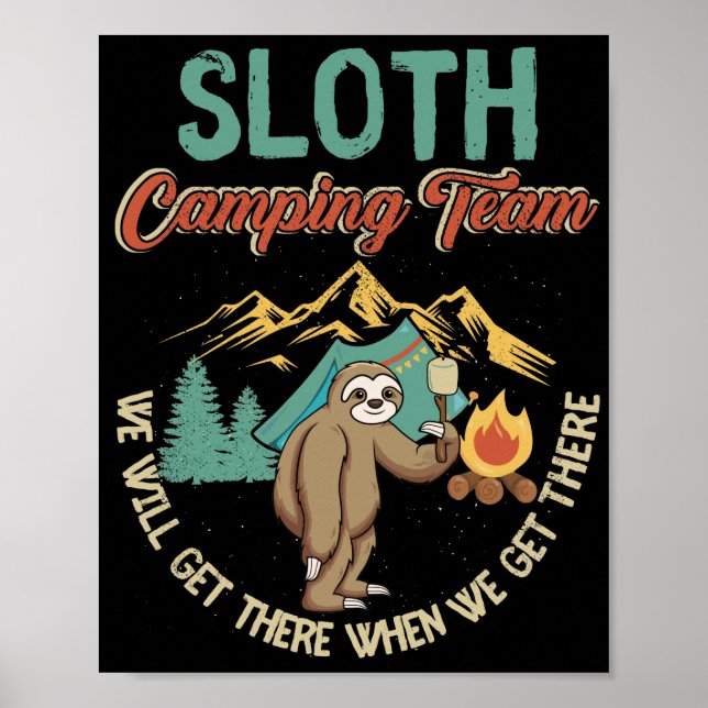 Sloth Hiking Team We Will Get There We Get There Poster (Front)