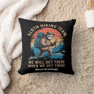 Sloth Hiking Team We Will Get There When We Get  Cushion