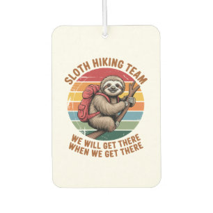 Sloth Hiking Team We Will Get There When We Get Th Car Air Freshener