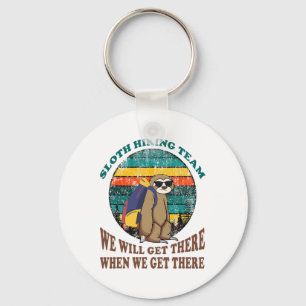 Sloth Hiking Team We Will Get There When We Get Th Key Ring