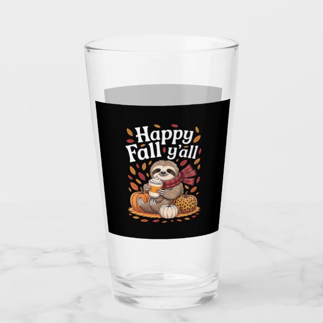 Sloth holding pumpkin spice happy Fall Yall autumn Glass (Front)