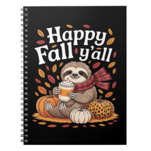 Sloth holding pumpkin spice happy Fall Yall autumn Notebook