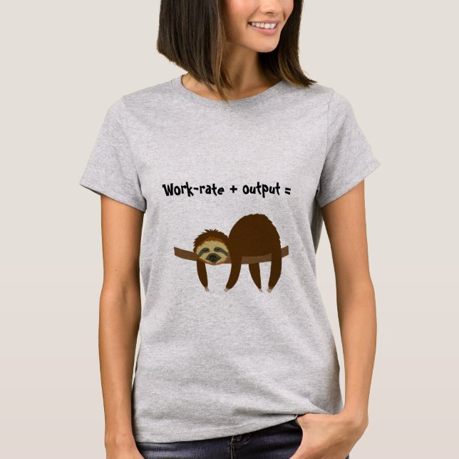 Sloth humour T-Shirt (Front)