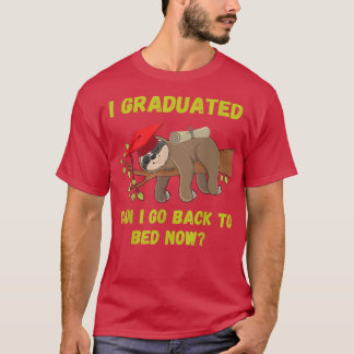 Sloth I Graduated Can I Go Back To Bed Senior Grad T-Shirt