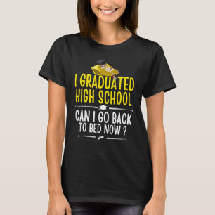 Sloth I Graduated High School Can I Go Back To Bed T-Shirt