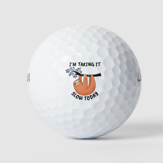 Sloth I'm taking it slow today Golf Balls (Front)