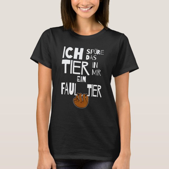 Sloth In Mir  Saying  Idea T-Shirt (Front)