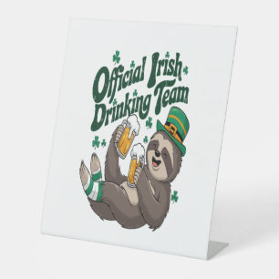 Sloth Irish Drinking St Patrick's Day Pedestal Sign