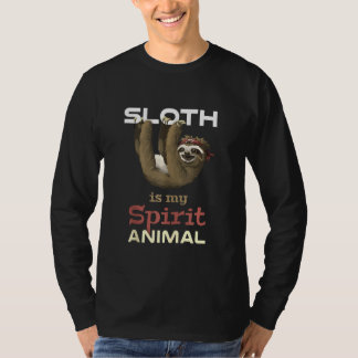 Sloth Is My Spiritual Animal Funny Cute & Lazy T-Shirt