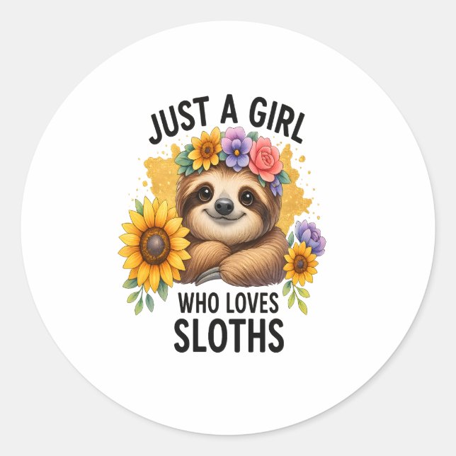 Sloth Just a Girl Who Loves Sloth Classic Round Sticker (Front)