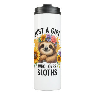 Sloth Just a Girl Who Loves Sloth Thermal Tumbler