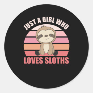 Sloth - Just A Girl Who Loves Sloths Classic Round Sticker