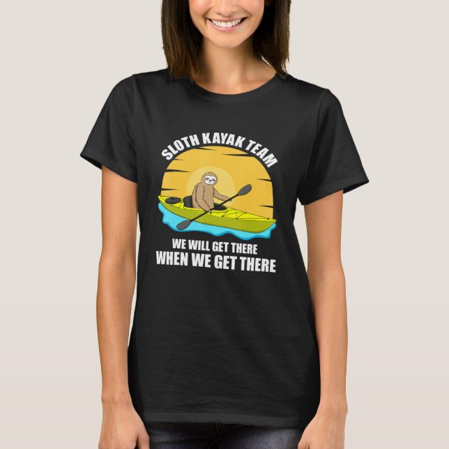 Sloth Kayak Team Kayaking For Men Women Paddling T-Shirt (Front)