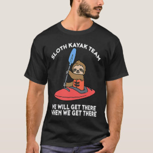 Sloth Kayak Team Sloth T-Shirt
