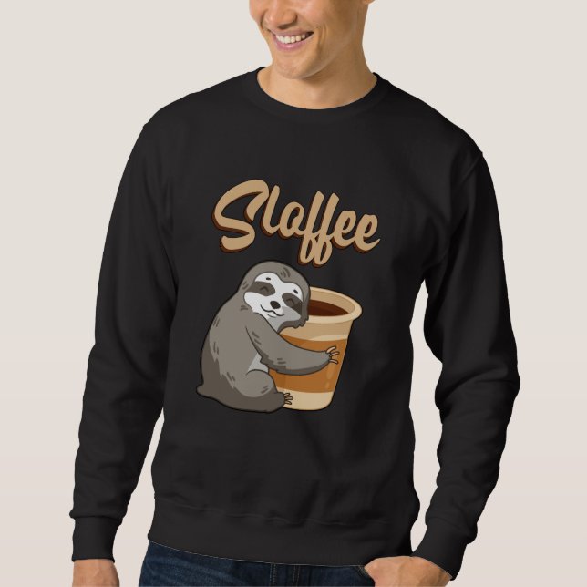 Sloth Lazy Sloths Sloffee Sleeping Funny Gift Idea Sweatshirt (Front)