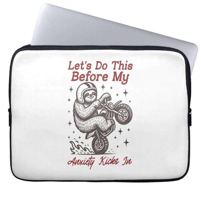Sloth Let's Do This Before My Anxiety Kicks In Laptop Sleeve (Front)