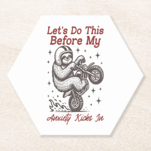 Sloth Let's Do This Before My Anxiety Kicks In Paper Coaster