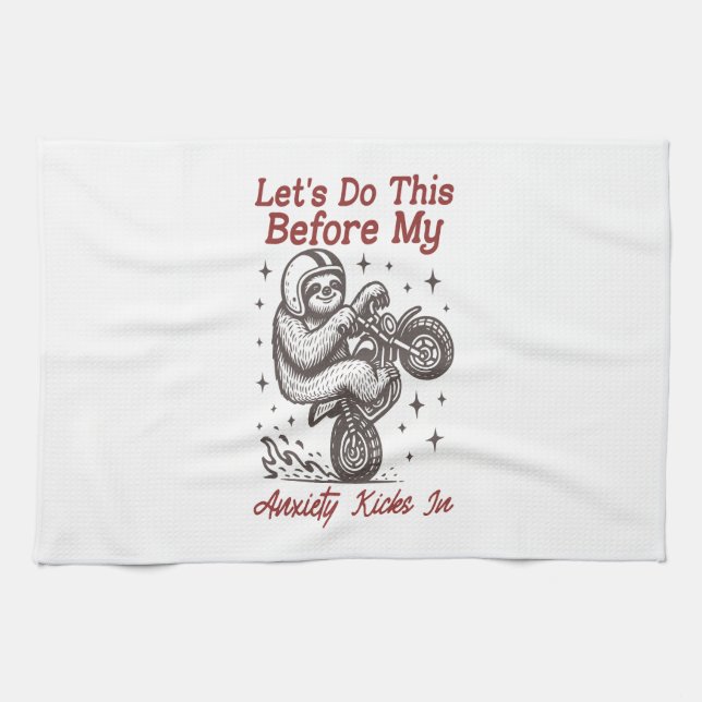 Sloth Let's Do This Before My Anxiety Kicks In Tea Towel (Horizontal)