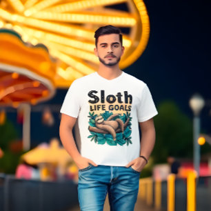 Sloth Life Goals – Funny Meme T-Shirt
