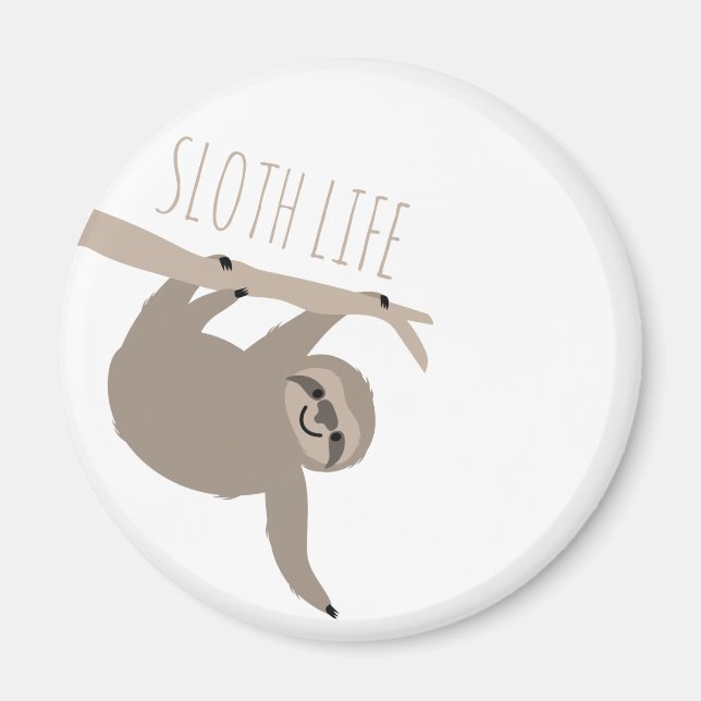 Sloth Life Magnet (Front)