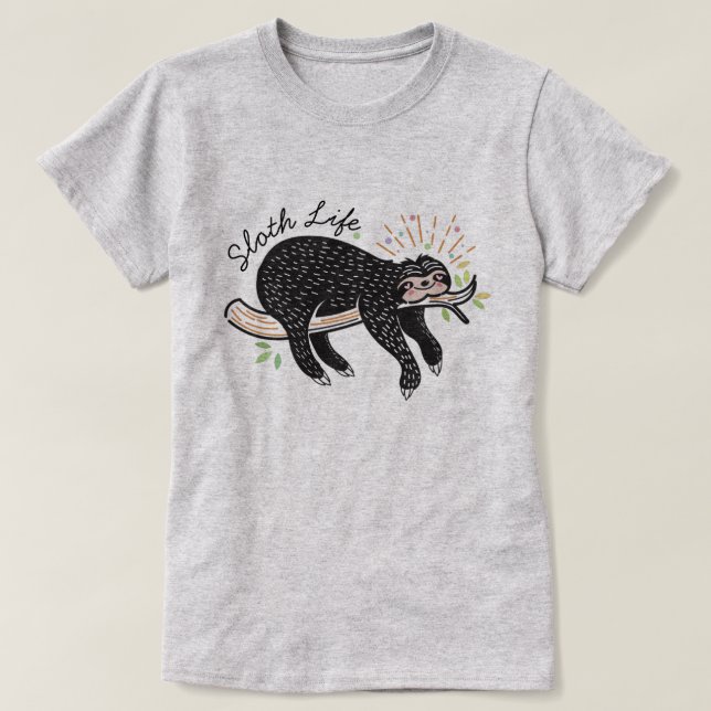 Sloth Life T-Shirt (Design Front)
