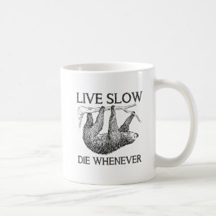 Sloth Live Slow Funny Mug