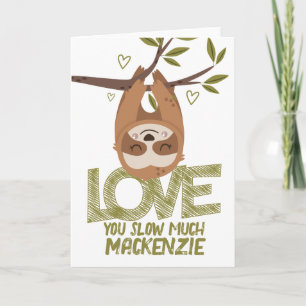 Sloth love you slow much personalised Valentines Holiday Card